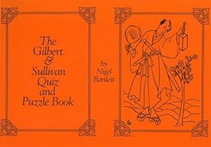 Imagen del vendedor de Gilbert and Sullivan Quiz and Puzzle Book a la venta por WeBuyBooks