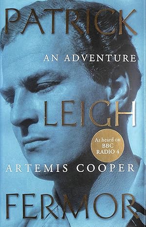Image du vendeur pour Patrick Leigh Fermor: An Adventure mis en vente par M Godding Books Ltd