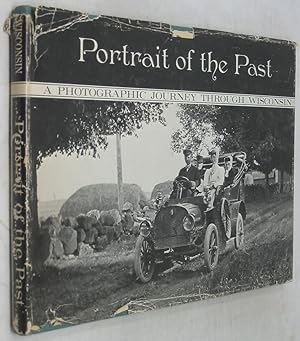 Bild des Verkufers fr Portrait of the Past: A Photographic Journey through Wisconsin zum Verkauf von Powell's Bookstores Chicago, ABAA