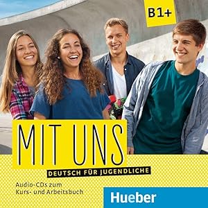 Seller image for Mit uns B1+. 2 Audio-CDs zum Kursbuch, 1 Audio-CD zum Arbeitsbuch for sale by moluna