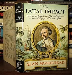 Seller image for The Fatal Impact: an Account of the Invasion of the South Pacific, 1767-1840 for sale by Redux Books