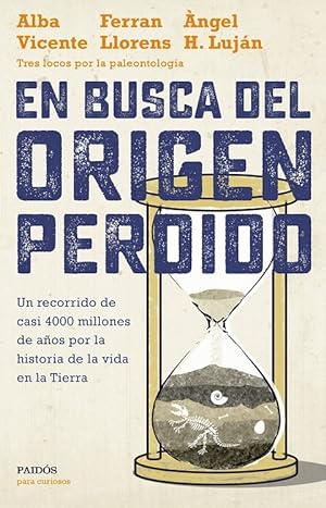 Imagen del vendedor de EN BUSCA DEL ORIGEN PERDIDO. UN RECORRIDO DE CASI 4000 MILLONES DE AOS POR LA HISTORIA DE LA VIDA EN LA TIERRA. a la venta por Libros Tobal