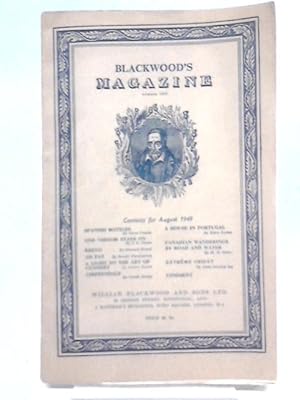 Bild des Verkufers fr Blackwood's Magazine Number 1606 August 1949 Volume 266 zum Verkauf von World of Rare Books