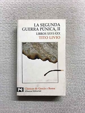 Imagen del vendedor de La Segunda Guerra Pnica. Tomo II. Libros XXVI-XXX a la venta por Campbell Llibres