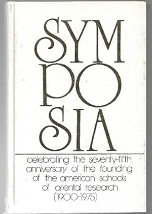 Seller image for Symposia celebrating the seventy-fifth anniversary of the founding of the American Schools of Oriental Research (1900-1975) (Occasional publications - Zion Research Foundation ; v. 1-2) for sale by Redux Books