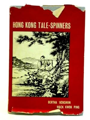Bild des Verkufers fr Hong Kong Tale-spinners: A Collection Of Tales And Ballads zum Verkauf von World of Rare Books