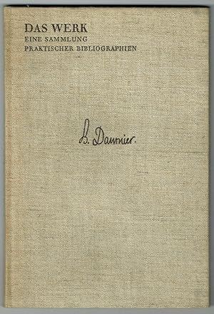 Bild des Verkufers fr Honor Daumier (= Reihe: Das Werk. Eine Sammlung praktischer Bibliographien. Erste Reihe: Das graphische Werk, Bd. 1). zum Verkauf von Antiquariat Dietmar Brezina