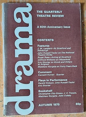 Image du vendeur pour Drama. The Quarterly Theatre Review, Autumn 1979 A 60th Anniversary Issue / J W Lambert "At Stratford And Edinburgh" / Roger Rees "Swan Upping" / Eric Shorter "Brook And Others In Avignon" / John Russel Taylor "Trouble At The Works (The National Theatre Strike)" / Clifford Williams "Giants - Meyerhold" mis en vente par Shore Books