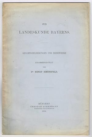 Bild des Verkufers fr Die Landeskunde Bayerns. Gesamtschilderungen und Reisewerke. zum Verkauf von Antiquariat Dietmar Brezina