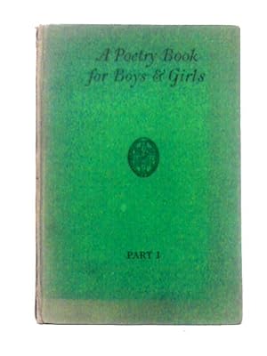 Immagine del venditore per A Poetry Book for Boys & Girls Part I venduto da World of Rare Books