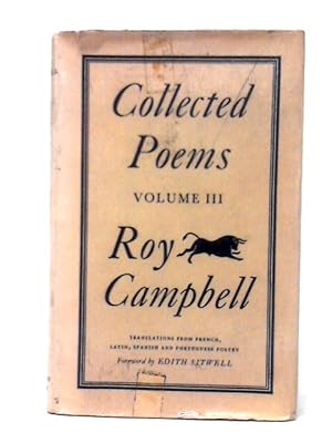 Bild des Verkufers fr Collected Poems - Roy Campbell - Volume III zum Verkauf von World of Rare Books