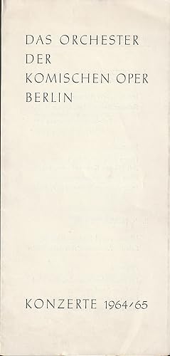 Bild des Verkufers fr Programmheft DAS ORCHESTER DER KOMISCHEN OPER BERLIN KONZERTE 1964 / 65 zum Verkauf von Programmhefte24 Schauspiel und Musiktheater der letzten 150 Jahre
