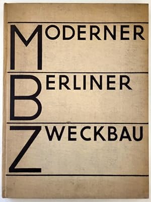 Moderner Berliner Zweckbau. Band I: Verwaltungsgebäude. Der Deutsche Architekt