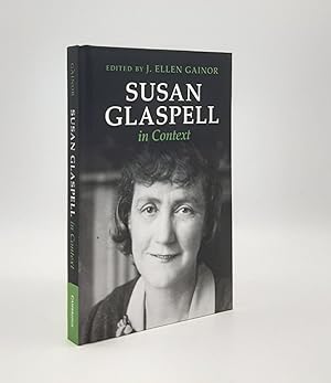 Seller image for SUSAN GLASPELL IN CONTEXT for sale by Rothwell & Dunworth (ABA, ILAB)