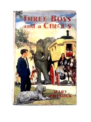 Seller image for Three Boys and a Circus for sale by World of Rare Books