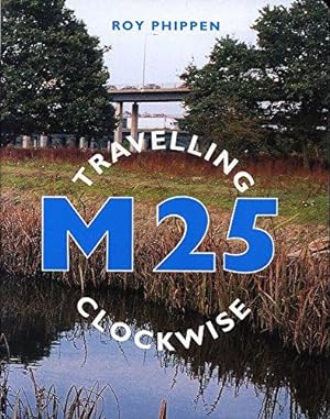 Seller image for M25: Travelling Clockwise for sale by WeBuyBooks
