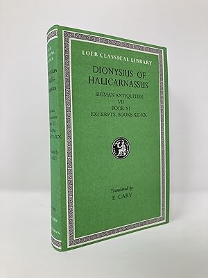 Image du vendeur pour Dionysius of Halicarnassus: Roman Antiquities, Volume VII, Book 11, Fragments of Books 12-20 (Loeb Classical Library No. 388) mis en vente par Southampton Books