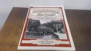 Bild des Verkufers fr LMS Days 1923-47 (v. 3) (Birmingham New Street) zum Verkauf von BoundlessBookstore