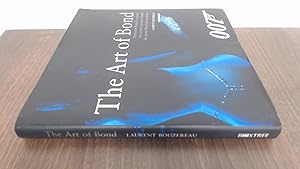 Immagine del venditore per The Art of Bond: From storyboard to screen: the creative process behind the James Bond phenomenon venduto da BoundlessBookstore