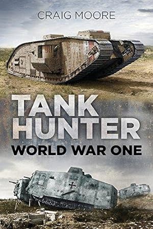 Seller image for Tank Hunter: World War One for sale by WeBuyBooks