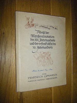 Abriß der Mensuralnotation des XIV. Jahrhunderts und der ersten Hälfte des XV. Jahrhunderts