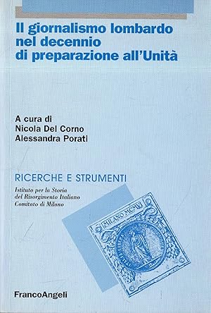 Il giornalismo lombardo nel decennio di preparazione all'unità