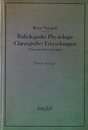 Imagen del vendedor de Pathologische Physiologie Chirurgischer Erkrankungen 4. Auflage Teil 1 a la venta por Librodifaccia
