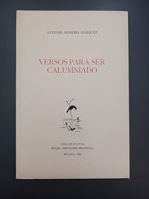 Seller image for (Dedicado por el autor) Versos para ser calumniado.- Romero Mrquez, Antonio. for sale by MUNDUS LIBRI- ANA FORTES