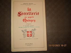 Image du vendeur pour La sorcellerie au pays de Quingey. Introduction par Maurice Garon. mis en vente par LE MUSEE DU LIVRE