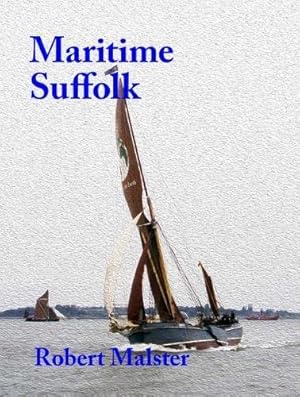Imagen del vendedor de Maritime Suffolk: A history of 1,500 years of seafaring a la venta por WeBuyBooks