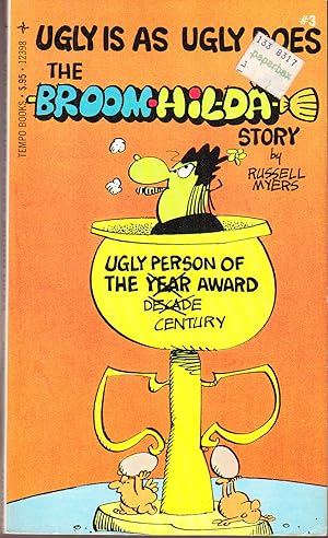 Ugly is as Ugly Does, The Broom-Hilda Story # 3