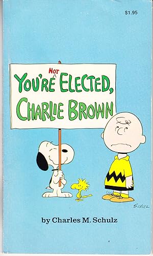 You're Not Elected, Charlie Brown