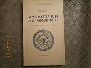 Seller image for La vie mystrieuse de l'Afrique noire. Prface du professeur Pittard. for sale by LE MUSEE DU LIVRE
