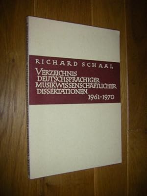 Verzeichnis deutschsprachiger musikwissenschaftlicher Dissertationen 1961 - 1970