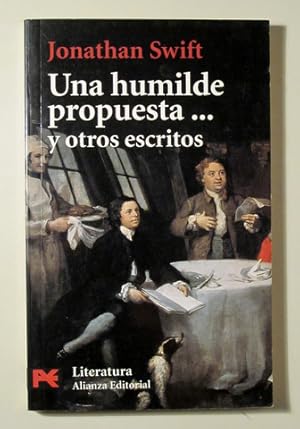 Seller image for UNA HUMILDE PROPUESTA Y OTROS ESCRITOS - Madrid 2002 for sale by Llibres del Mirall