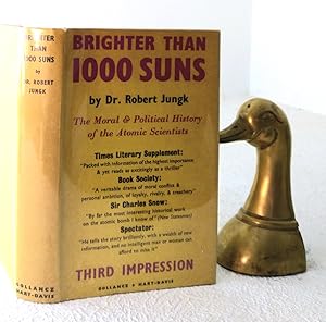 Brighter Than 1000 Suns: the moral & political history of the Atomic Scientists