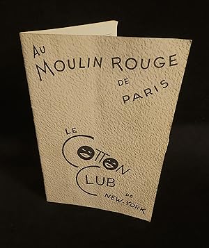 Imagen del vendedor de AU MOULIN ROUGE DE PARIS LE COTTON CLUB DE NEW-YORK . a la venta por Librairie Franck LAUNAI