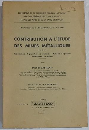 Contribution à l'Etude des Mines Métalliques : Reconnaissance et préparation des gisements - Méth...