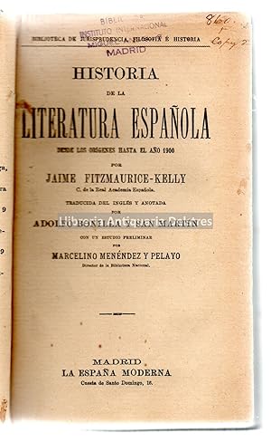 Seller image for Historia de la literatura espaola desde los orgenes hasta el ao 1900. Traducida del ingls por Adolfo Bonilla y San Martn. Con un estudio preliminar de Marcelino Menndez y Pelayo. for sale by Llibreria Antiquria Delstres