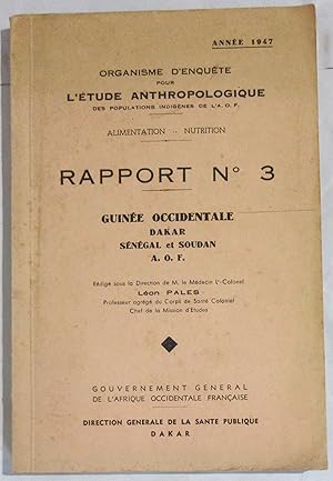 Organisme d'Enquête pour l'Etude Anthropologique des Populations Indigènes de l'A.O.F. : Alimenta...