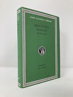 Aristotle: Problems, Books 1-21 (Loeb Classical Library No. 316) (English, Greek and Ancient Gree...