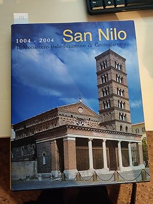 Bild des Verkufers fr San Nilo 1004-2004. Il monastero italo-bizantino di Grottaferrata zum Verkauf von Koinonia-Oriens Bookseller