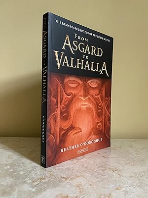 Seller image for From Asgard to Valhalla | The Remarkable History of the Norse Myths for sale by Little Stour Books PBFA Member
