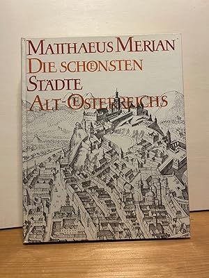 Imagen del vendedor de Die schnsten Stdte Alt-sterreichs. Aus der Archontologia Cosmica und den Topographien mit einer Einleitung von Bruno Grimschitz. Mit 44 Abbildungen auf Doppelf a la venta por Buchhandlung Neues Leben