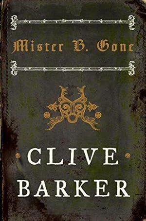 Seller image for Mister B. Gone for sale by WeBuyBooks 2