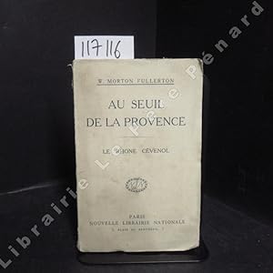 Imagen del vendedor de Au seuil de la Provence. Le Rhne Cvenol a la venta por Librairie-Bouquinerie Le Pre Pnard