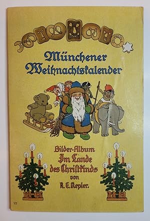 Münchener Weihnachtskalender. Bilder-Album. Im Lande des Christkinds. Mit 25 farbigen Einklebebil...