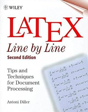Bild des Verkufers fr Latex Line By Line Second Edition: Tips and Techniques for Document Processing zum Verkauf von WeBuyBooks