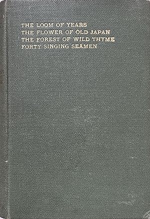 Seller image for Collected Poems, Vol. I: The Loom of Years; The Flower of Old Japan; The Forest of Wild Thyme; Forty Singing Seamen for sale by Object Relations, IOBA