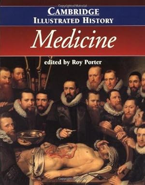 Seller image for The Cambridge Illustrated History of Medicine (Cambridge Illustrated Histories) for sale by WeBuyBooks